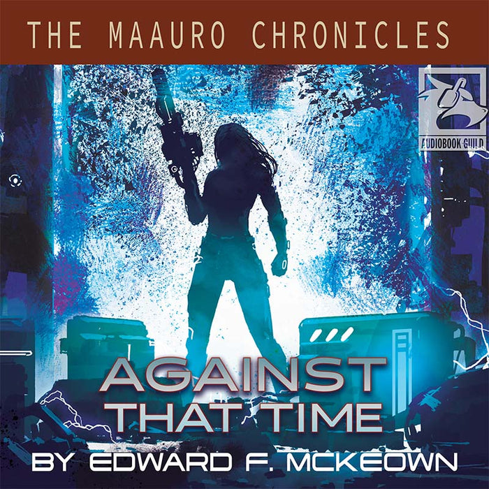 The Maauro Chronicles Book 2 | Against That Time