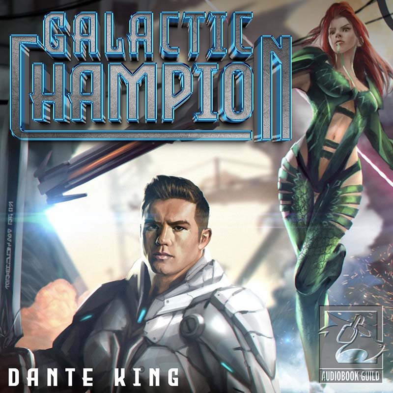 Galactic Champion by Dante King