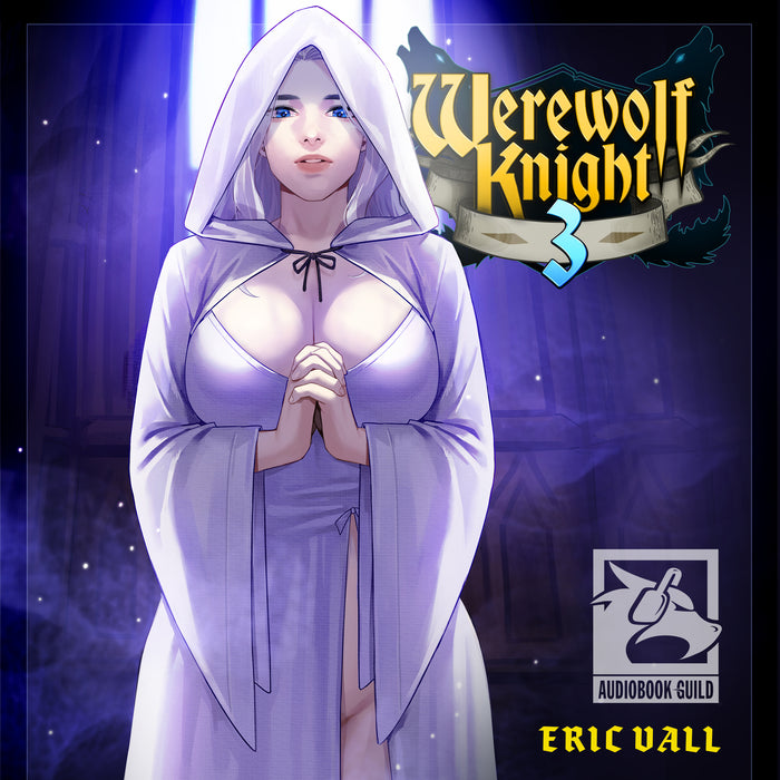 Werewolf Knight 3: A Reverse Portal Fantasy