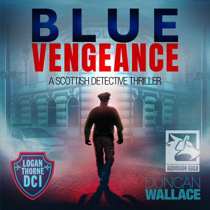 Blue Vengeance: A Logan Thorne DCI Scottish Detective Thriller