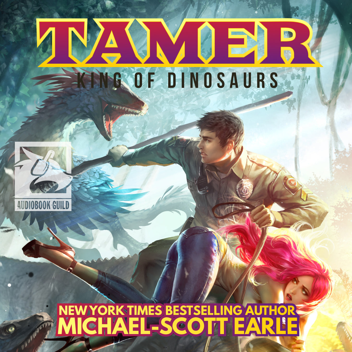 Tamer: King of Dinosaurs by Michael-Scott Earle